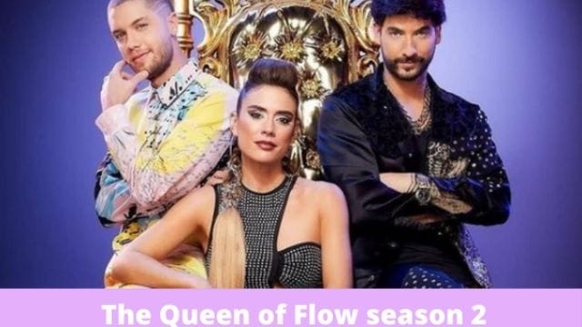 2 68 https://rexweyler.com/the-queen-of-flow-season-2-release-date-plot-cast/