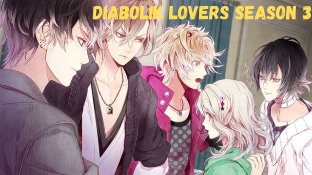 Diabolik Lovers Season 3