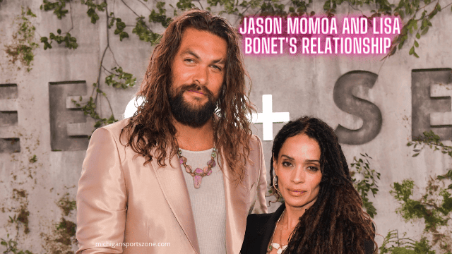 Jason Momoa and Lisa Bonet: Relationship Timeline