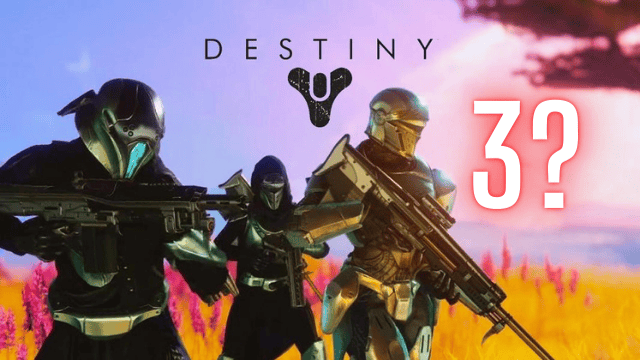 Is Destiny 3 Even A Thing? - Michigan Sports Zone