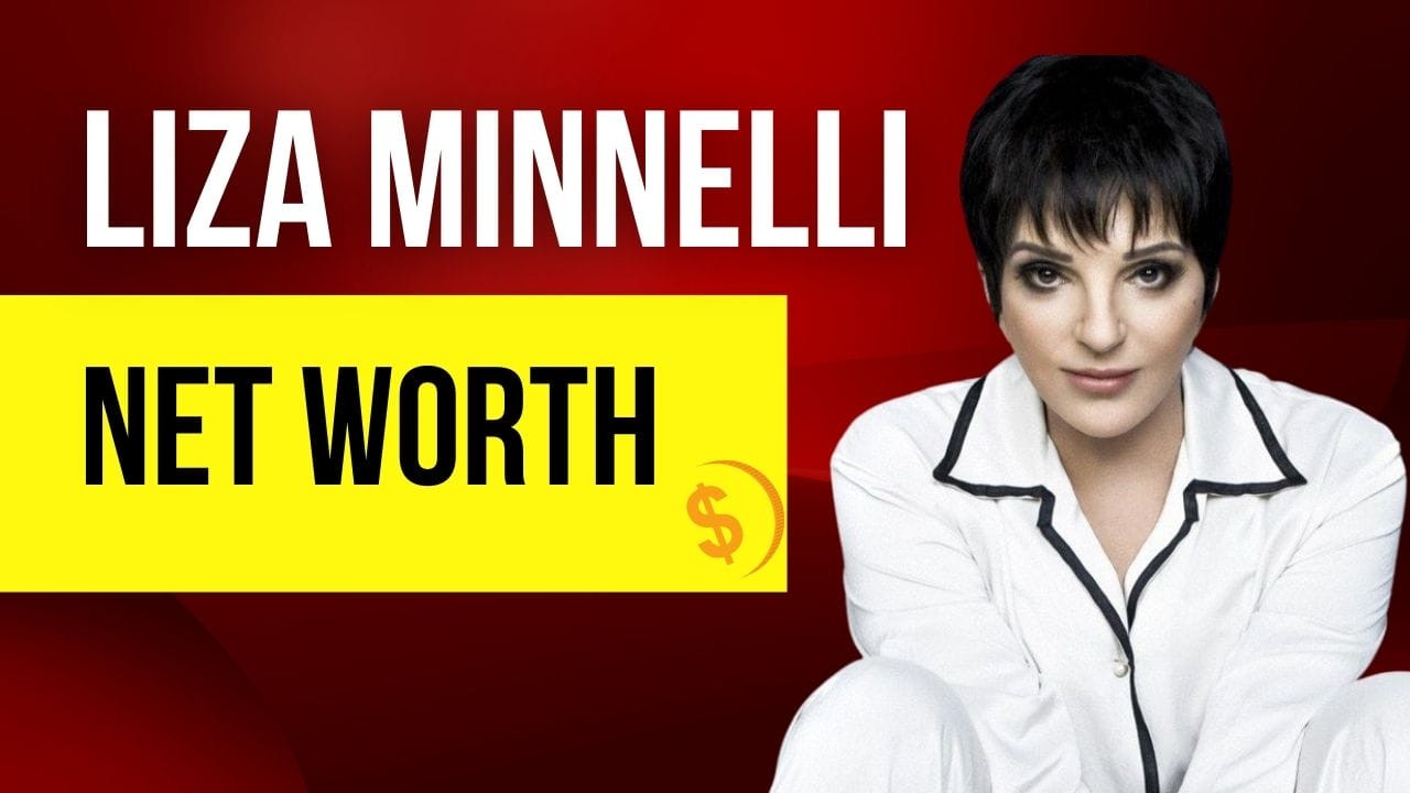 Liza Minnelli Net Worth