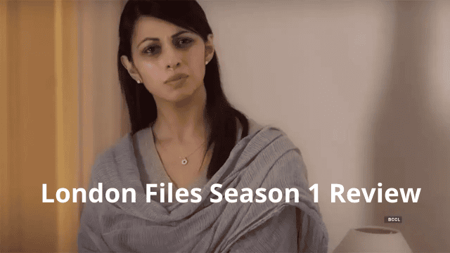 ‘London Files’ Season 1 Review: What Is The Story Of ‘Om Singh’?
