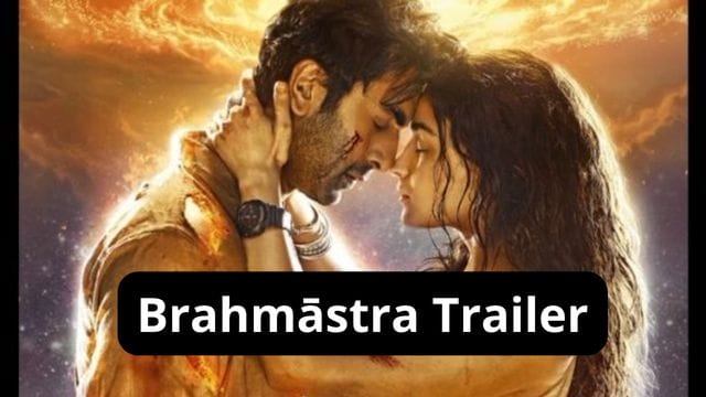Brahmāstra Trailer