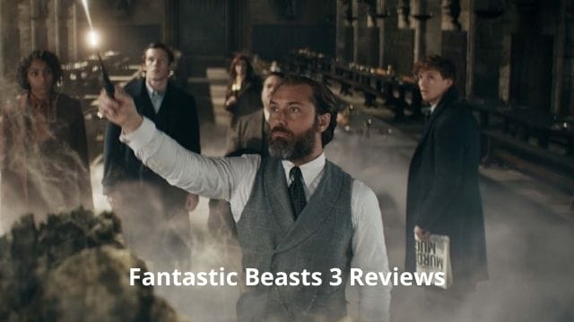 Fantastic Beasts 3 Reviews