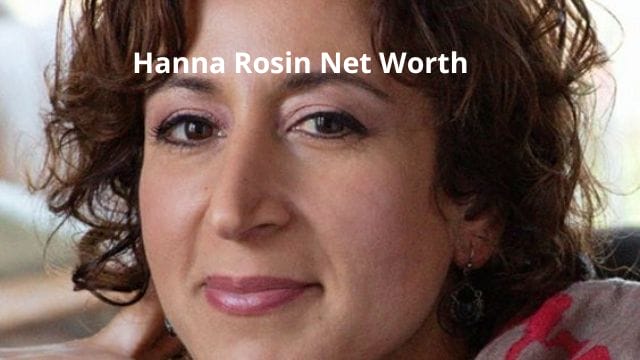 Hanna Rosin Net Worth