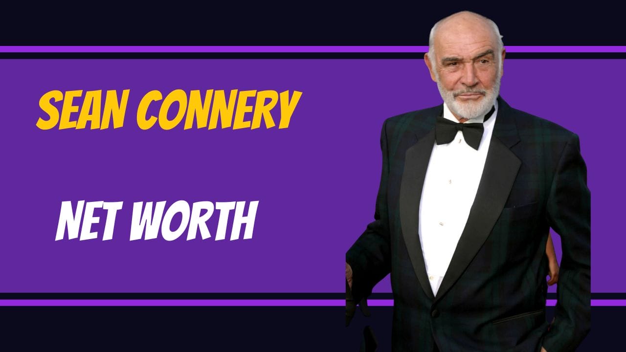 Sean Connery's Net Worth