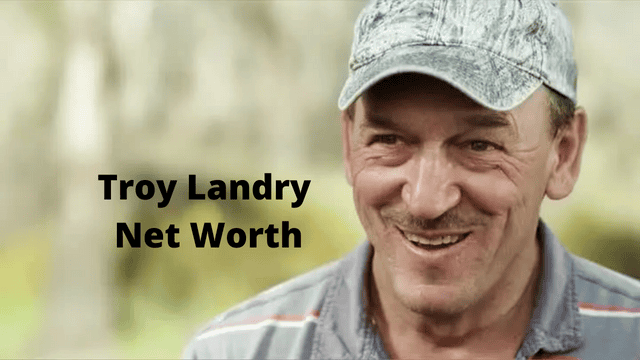 Troy Landry Net Worth