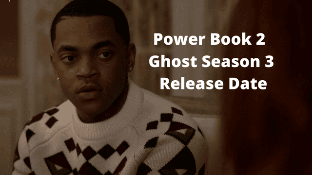 Power Book 2 Ghost Season 3 Release Date