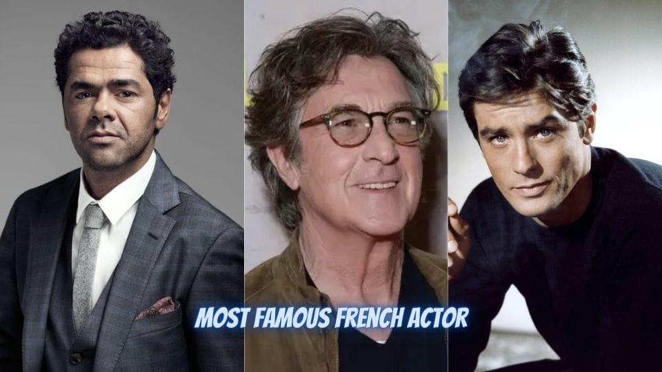 Most Famous French Actor