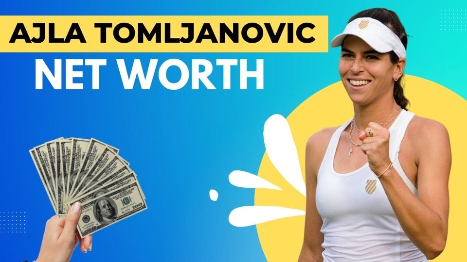 Ajla Tomljanovic Net Worth: How Much She Earns? | Michigansportszone