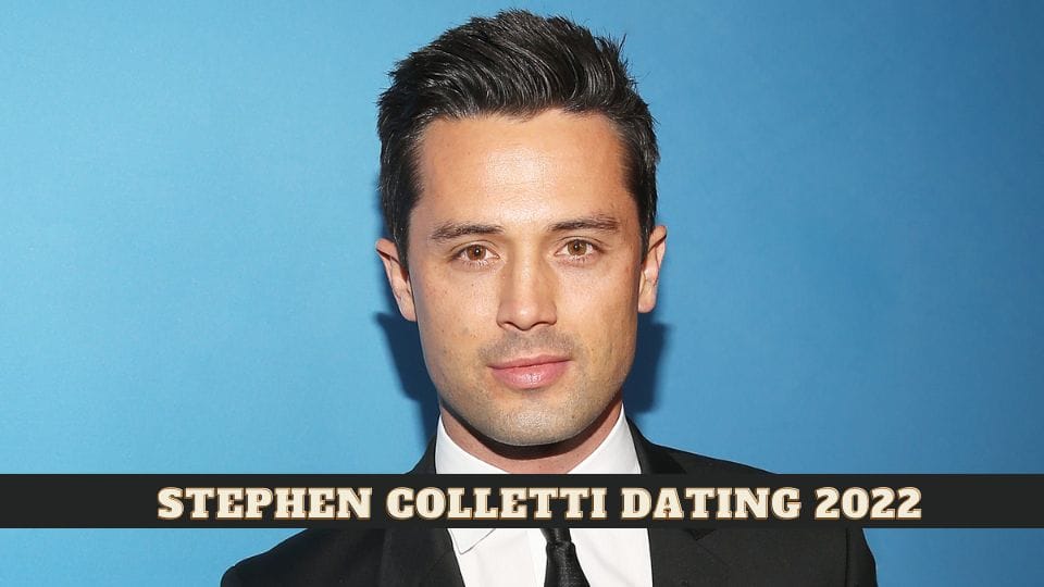 Stephen Colletti Dating 2022