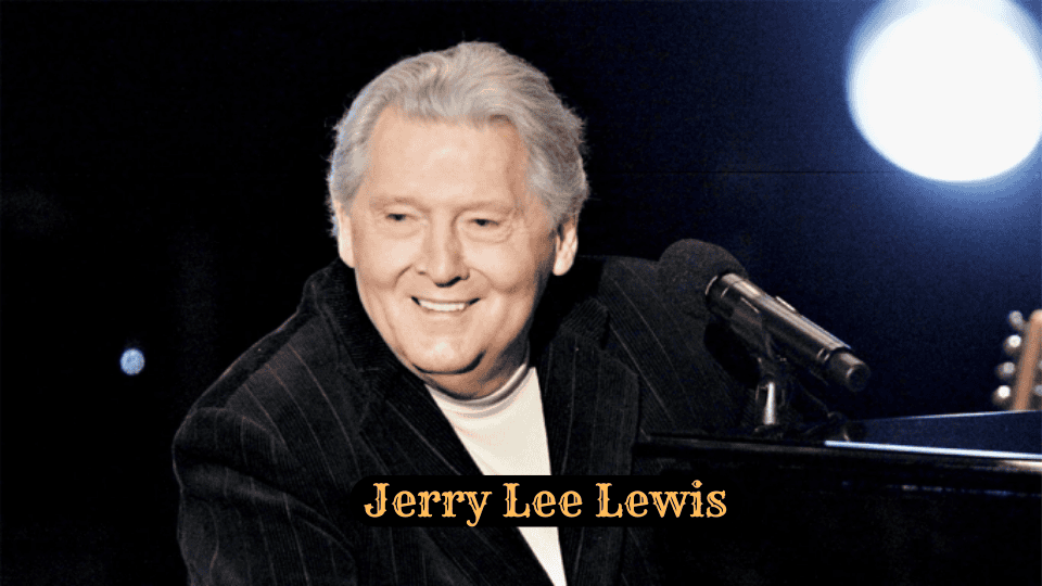 Who is Jerry Lee Lewis?