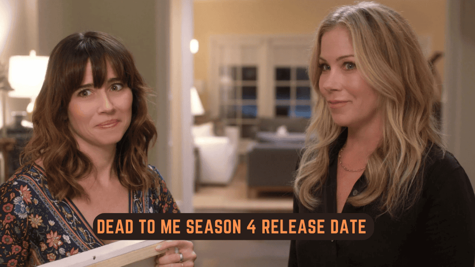 Dead To Me Season 4 Release Date