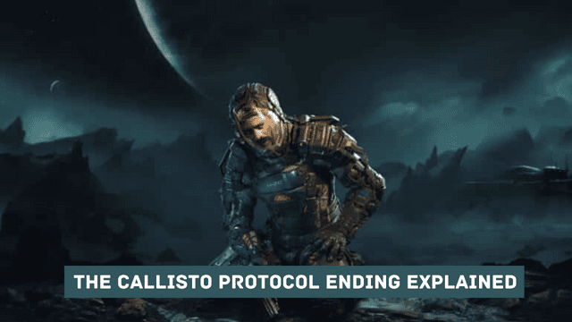 The Callisto Protocol Ending Explained