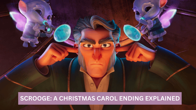Scrooge: A Christmas Carol Ending Explained