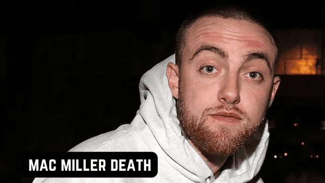 Mac Miller Death – How Did Mac Miller Die?